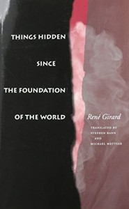 Girard's book exposes the cracks in all your most cherished beliefs about myth. There, there.