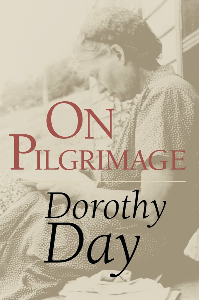 Dorothy Day went on pilgrimage from what her biographer called "solid, patriotic, and middle class" background.