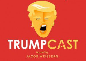 Trumpcast