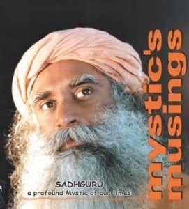 Download Sadhguru's ebook, Mystic's Musings