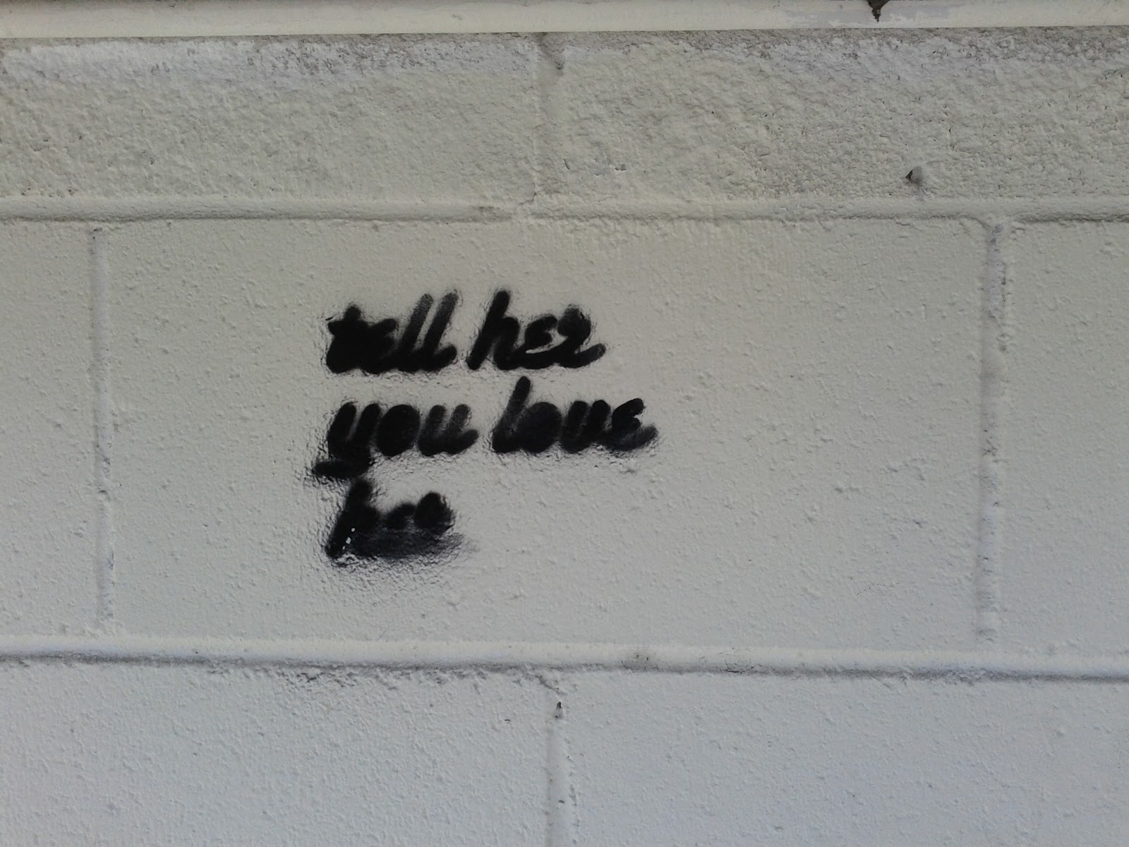 Tell her you love her