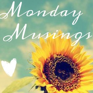 monday musings