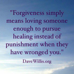 Dave Willis quote quotes forgiveness