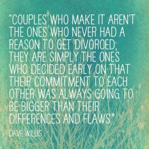 Dave Willis couples who make it quote marriage