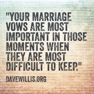 Dave Willis DaveWillis.org marriage vows vow quote