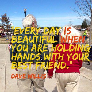Dave Willis quote holding hands with your best friend
