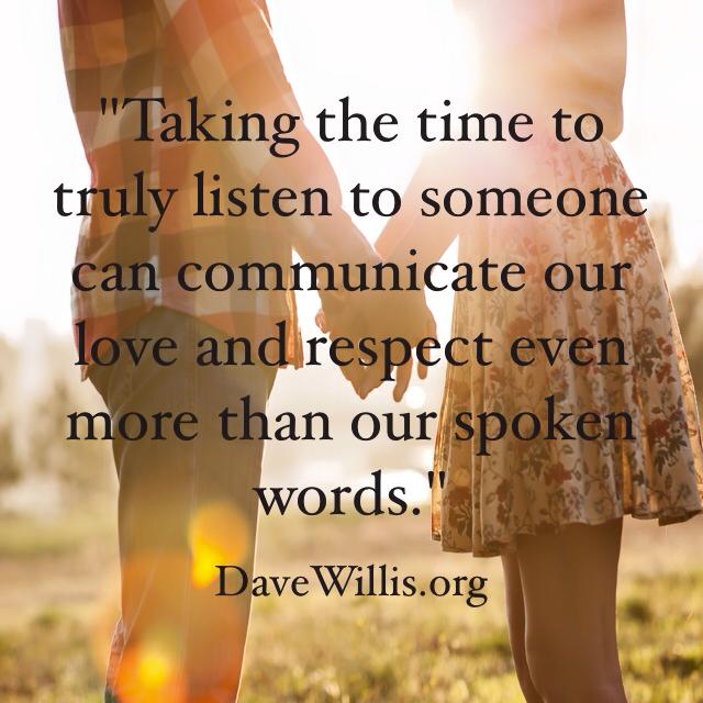 Dave Willis quotes quote truly listen love and respect