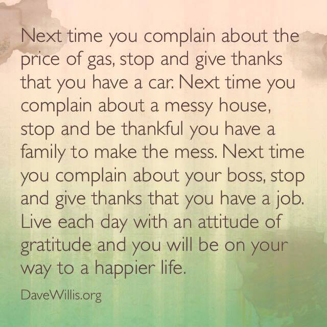 be thankful attitude of gratitude quote Dave Willis davewillis.org