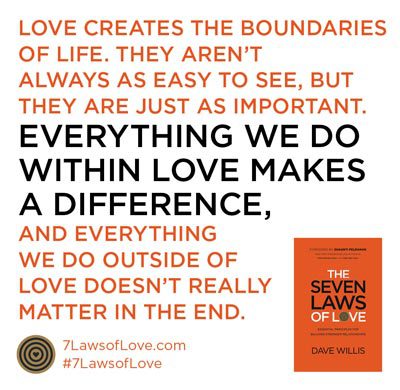 7 laws of love #7lawsoflove quote Dave Willis