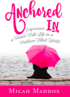 Living anchored in God’s power doesn’t take the difficult stuff away, but it does allow us to walk through the difficult days without drowning.