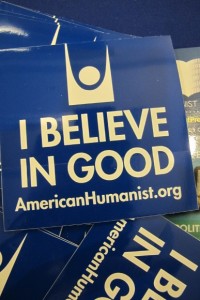 A  flyer from the American Humanist.org reads I believe in good. Photo by Barbara Newhall