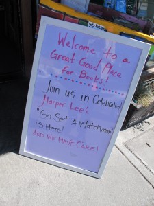 A sign outside a great good place for books bookstore in oakland, ca, advertises the first day of sales of "Go Set a Watchman." Photo by BArbara Newhall