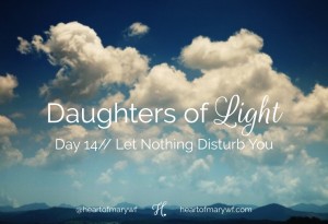 let nothing disturb you