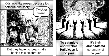 Also for this TV show, everything in every Jack Chick tract is true. All of it.