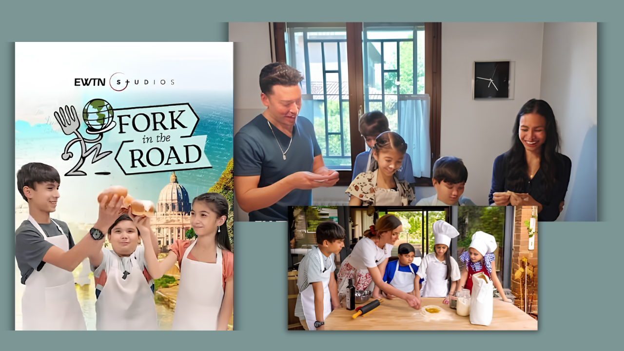 EWTN+'s ‘Fork in the Road': Kids, Food, Faith & Travel