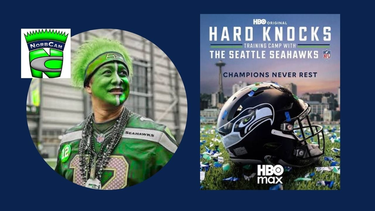 HBO's ‘Hard Knocks,' the Seahawks & SuperFan NorbCam