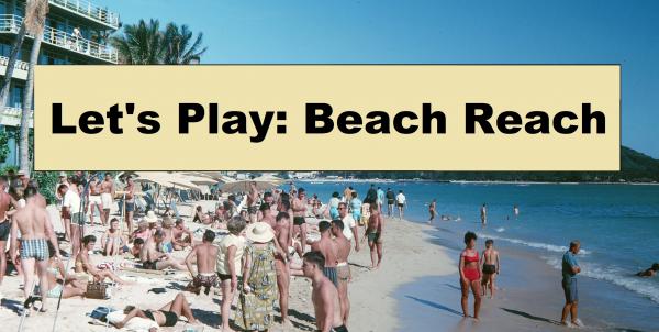 time to get trained for beach reach!