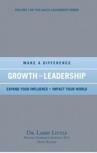Growth in Leadership Larry Little David Rupert