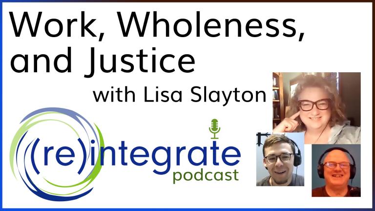 Work, Wholeness, And Justice – With Lisa Slayton | Bob Robinson