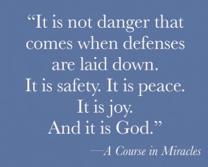 It is not danger that comes
