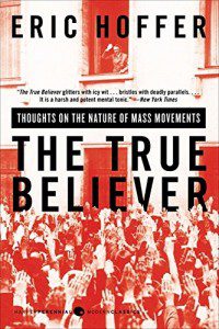 http://www.amazon.com/True-Believer-Thoughts-Movements-Perennial/dp/0060505915/ref=sr_1_1?s=books&ie=UTF8&qid=1459775036&sr=1-1&keywords=the+true+believer+by+hoffer