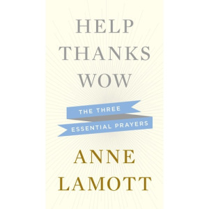 help-thanks-wow-by-anne-lamott
