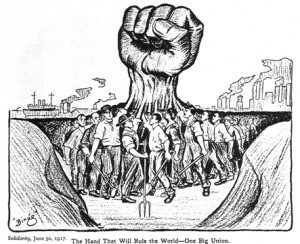 "The Hand That Will Rule the World—One Big Union" from Solidarity, June 30, 1917. Source: Wikimedia, Creative Commons License.