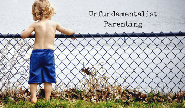 UnfundamentalistParenting