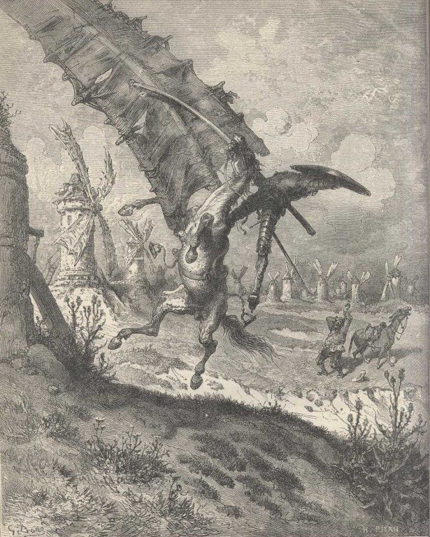 Don Quixote's windmill, the idealist's dream