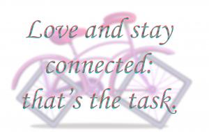 love and stay connected