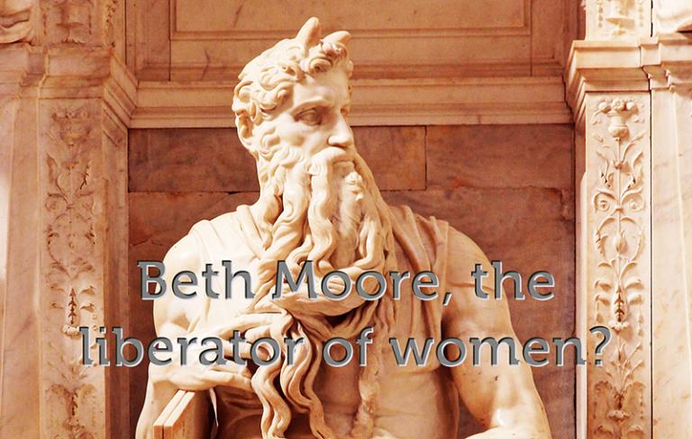 Beth Moore: Liberator of women?