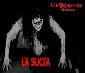 From "Cuentos y Leyendas de Honduras", an image of "La Sucia"