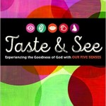 Taste & See by Ginny Kubitz Moyer