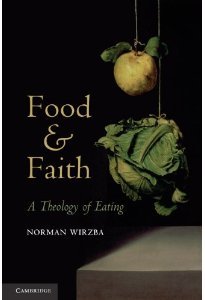 Food and Faith - Norman Wirzba