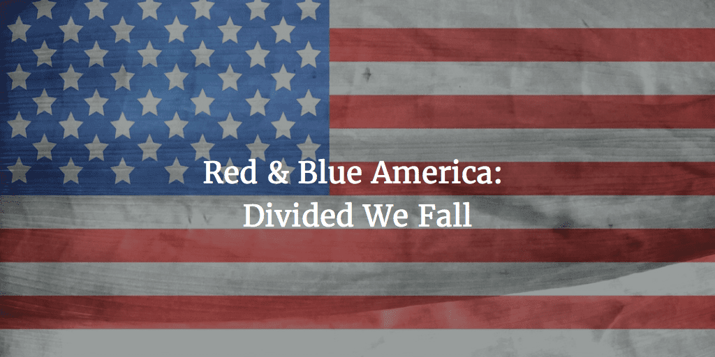 Red And Blue America: Divided We Fall  Jonathan Storment