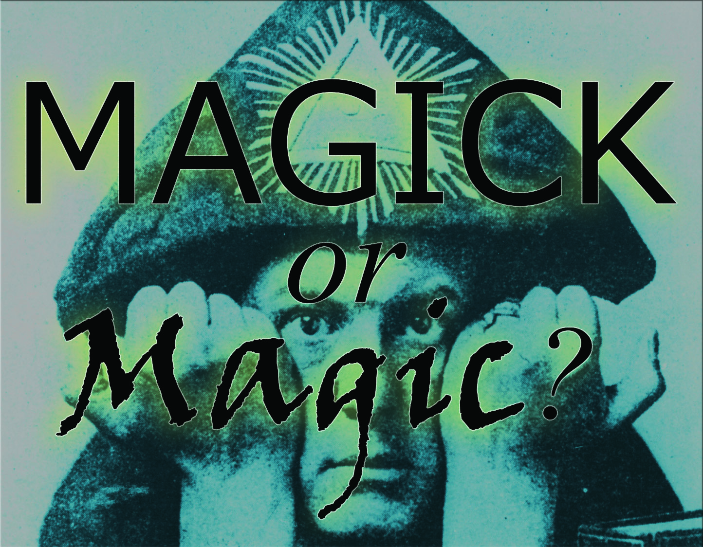 magick or magic