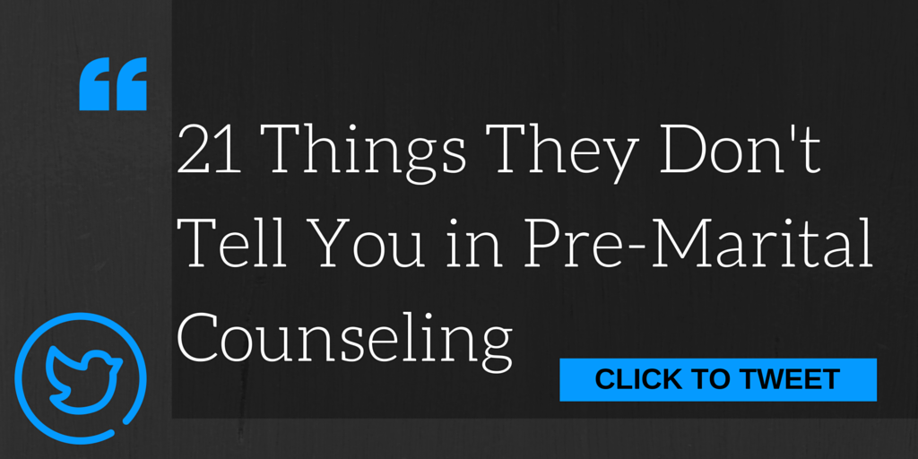 21 Things They Don't Tell You in Pre-Marital Counseling
