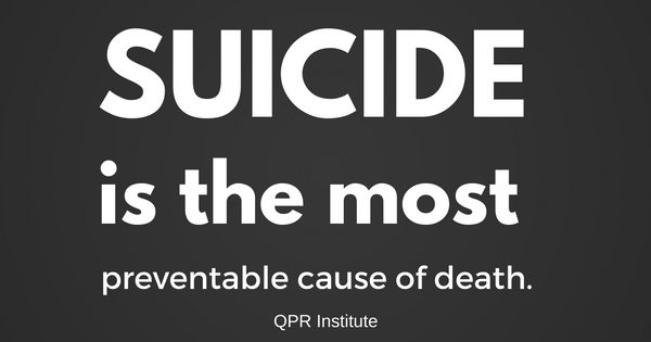 Suicide is the most preventable cause of death.
