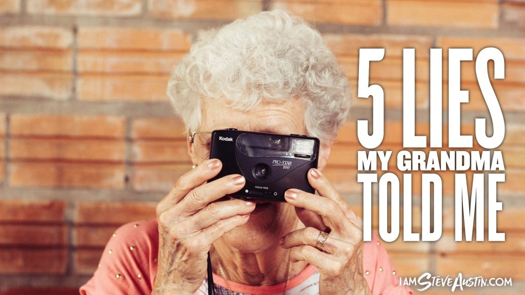5 Lies my Grandma Told Me