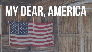 My Dear America