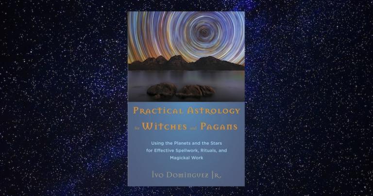 Practical Astrology for Witches and Pagans by Ivo Dominguez Jr. Weiser Books