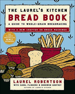 Laurel's Kitchen Bread Book Updated Version