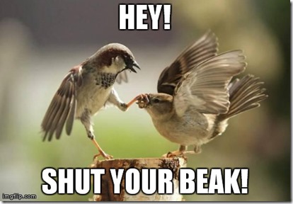 Shut Your Beak