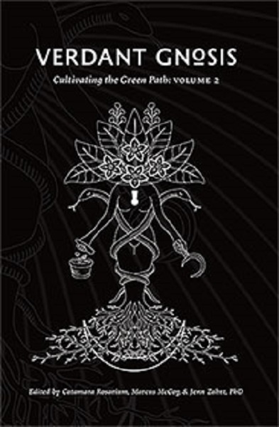 Verdant Gnosis Vol 2. Rubedo Press. Cover by Joseph Uccello.