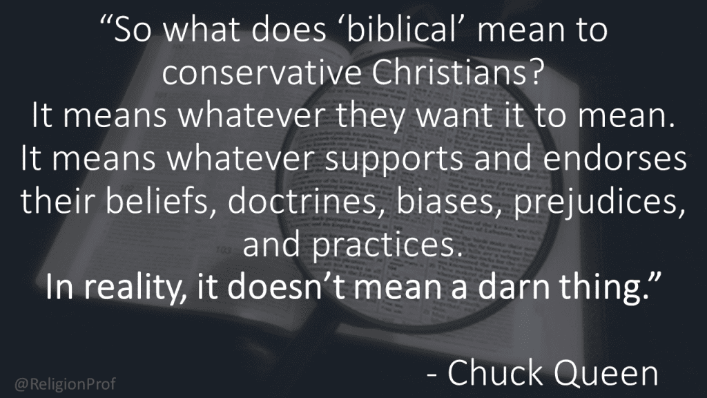 Chuck Queen Biblical Doesn't Mean a Darn Thing