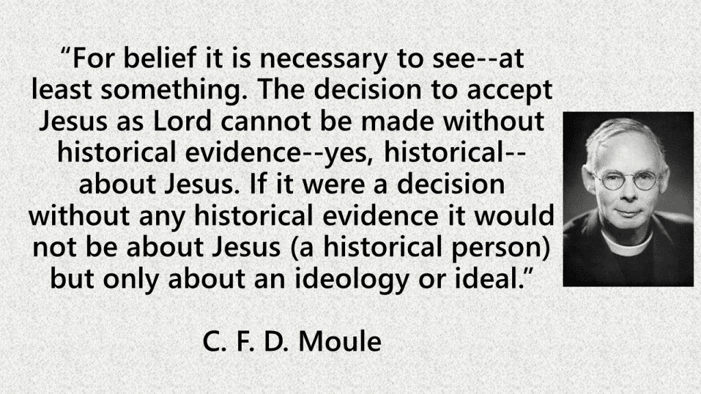 For belief it is necessary to see Moule quote