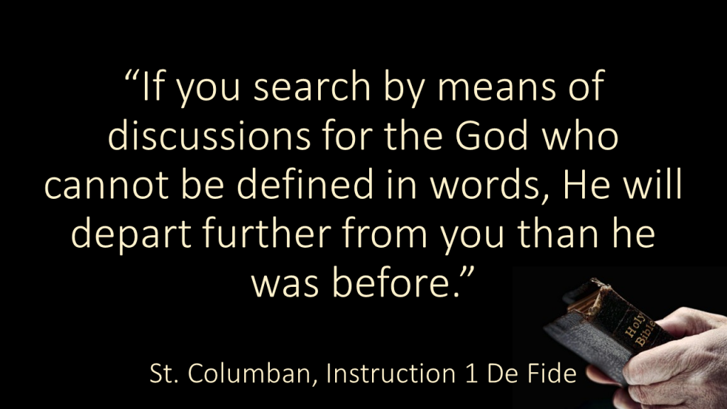 If you search by means of discussions Columban