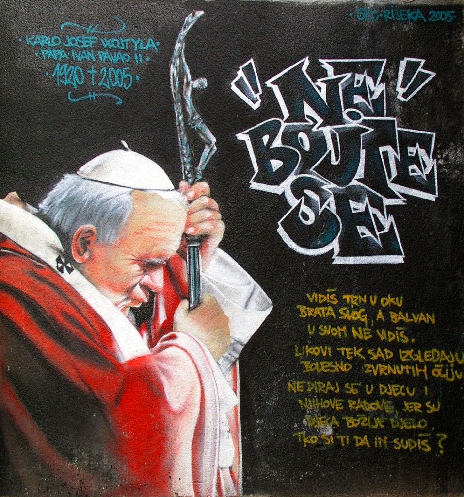 Graffiti showing Pope John Paul II with quote "Do not be afraid" in Rijeka, Croatia - by Roberta F. (Grafiti_rijeka_1208.jpg) [CC BY-SA 3.0 (https://creativecommons.org/licenses/by-sa/3.0/deed.en) and Croatian Copyright And Related Rights Act of 2003, article 91, paragraph 1)], via Wikimedia Commons