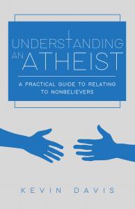 Understanding An Atheist