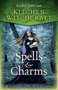 spells and charms, kitchen witch, rachel patterson